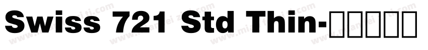Swiss 721 Std Thin字体转换